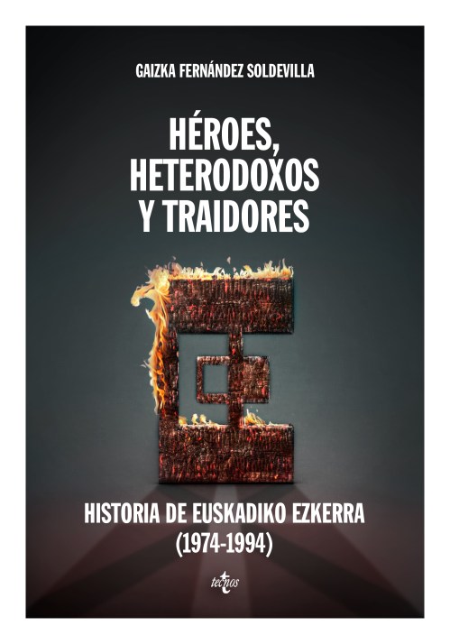 Novedad editorial: Héroes, heterodoxos y traidores. Historia de Euskadiko Ezkerra (1974-1994)